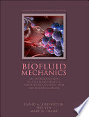 Biofluid Mechanics : an Introduction to Fluid Mechanics, Macrocirculation, and Microcirculation.