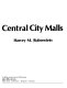 Central city malls /