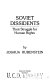 Soviet dissidents : their struggle for human rights /