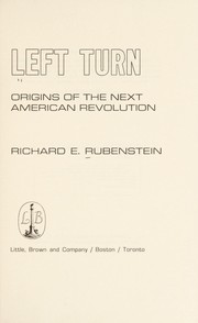 Left turn : origins of the next American Revolution /