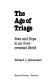 The age of triage : fear and hope in an over crowded world /