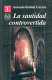 La santidad controvertida : hagiografía y conciencia criolla alrededor de los venerables no canonizados de Nueva España /