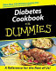 Diabetes cookbook for dummies /