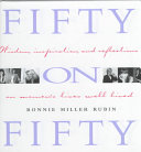 Fifty on fifty : wisdom, inspiration, and reflections on women's lives well lived /