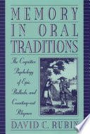 Memory in oral traditions : the cognitive psychology of epic, ballads and counting-out rhymes /