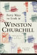 Forty ways to look at Winston Churchill : a brief account of a long life /