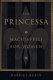 The princessa : Machiavelli for women /