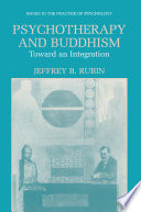 Psychotherapy and Buddhism : toward an integration /