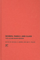 Women, family, and class : the Lillian Rubin reader /