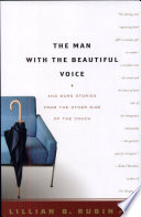 The man with the beautiful voice : and more stories from the other side of the couch /