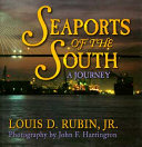 Seaports of the South : a journey /