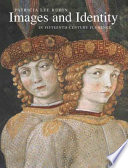 Images and identity in fifteenth-century Florence /