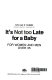 It's not too late for a baby : for women and men over 35 /