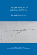The epistolary art of Catherine the Great /