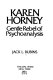 Karen Horney : gentle rebel of psychoanalysis /