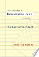 Lecture notes in microeconomic theory : the economic agent /