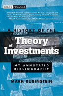 A history of the theory of investments : my annotated bibliography /