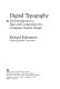 Digital typography : an introduction to type and composition for computer system design /