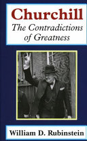 Churchill : the contradictions of greatness /