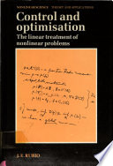 Control and optimization : the linear treatment of nonlinear problems /