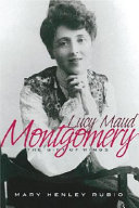 Lucy Maud Montgomery : the gift of wings /