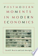 Postmodern moments in modern economics /