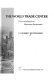 The World Trade Center : politics and policies of skyscraper development /