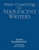 Peer coaching for adolescent writers /