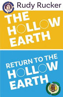The hollow earth ; &, Return to the hollow earth : two narrative of Mason Algiers Reynolds of Virginia /
