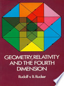 Geometry, relativity, and the fourth dimension /