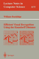 Efficient visual recognition using the Hausdorff distance /