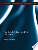 The Swedish Jews and the Holocaust /