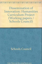 Dissemination of innovation : the Humanities curriculum project /