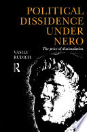 Political dissidence under Nero : the price of dissimulation /