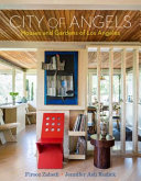 City of angels : houses and gardens of Los Angeles /