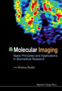 Molecular imaging : basic principles and applications in biomedical research /