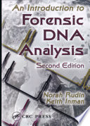 An introduction to forensic DNA analysis /