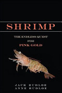 Shrimp : the endless quest for pink gold /
