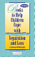 Books to help children cope with separation and loss : an annotated bibliography /