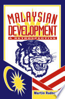 Malaysian development : a retrospective /