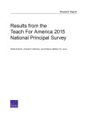Results from the Teach for America 2015 national principal survey /
