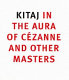 Kitaj in the aura of Cézanne and other masters /