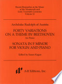 Forty variations on a theme by Beethoven : for piano ; Sonata in F minor for violin and piano /
