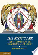 The Mystic Ark : Hugh of Saint Victor, art, and thought in the twelfth century /