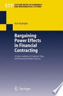 Bargaining power effects in financial contracting : a joint analysis of contract type and placement mode choices /