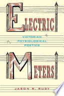 Electric meters : Victorian physiological poetics /