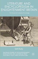 Literature and encyclopedism in Enlightenment Britain : the pursuit of complete knowledge /