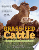 Grass-fed cattle : how to produce and market natural beef /