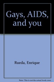 Gays, AIDS, and you /