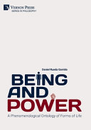 Being and power : a phenomenological ontology of forms of Llfe /